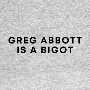Greg Abbott T-Shirt